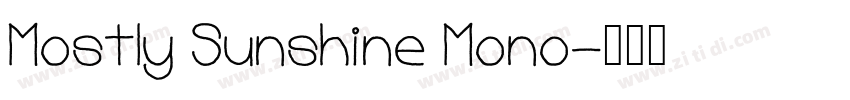 Mostly Sunshine Mono字体转换